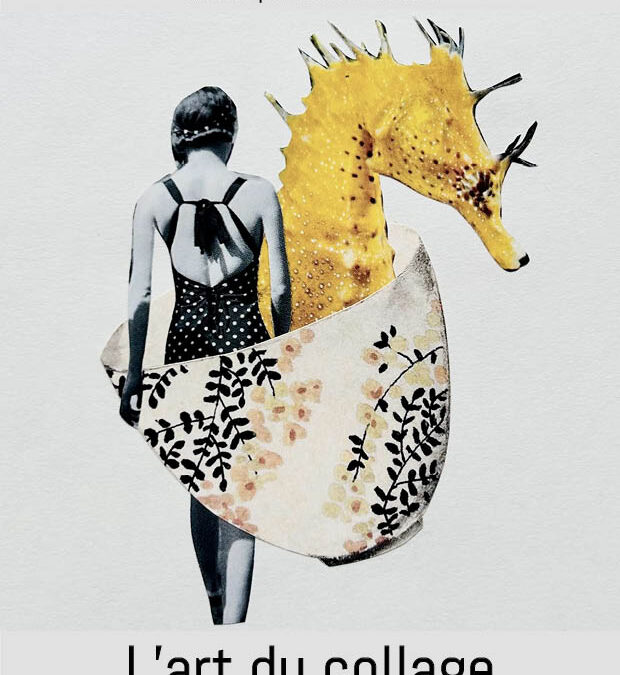 L&rsquo;ART DU COLLAGE / DIMANCHE