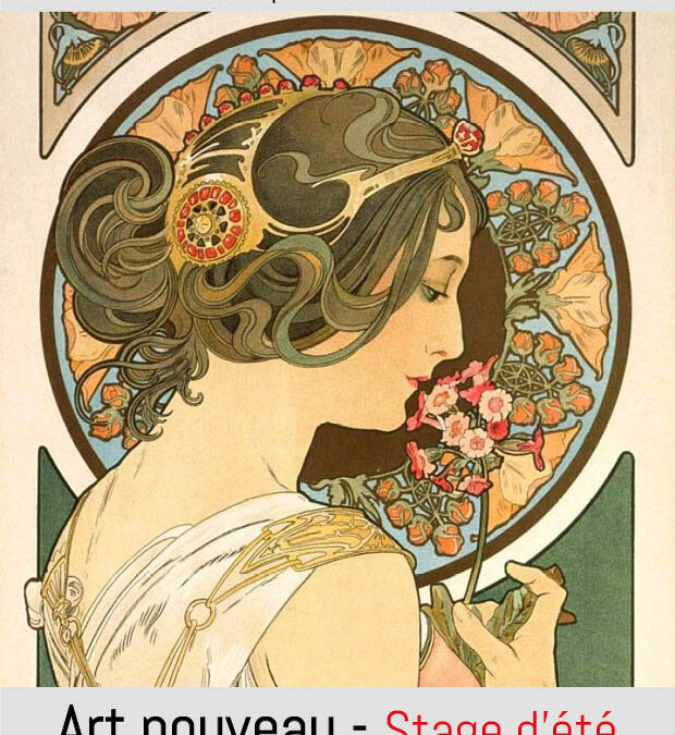 ART NOUVEAU – Stage d&rsquo;été